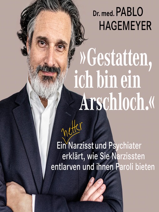 Title details for "Gestatten, ich bin ein Arschloch." by Pablo Hagemeyer - Wait list